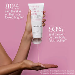 this works Perfect Body Smoothing Wash 200ml
